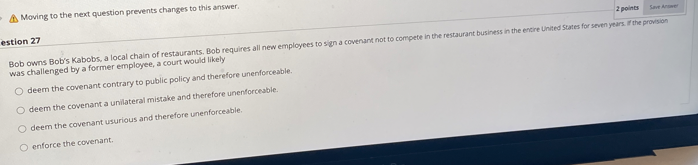  Moving to the next question prevents changes to this answer. 2