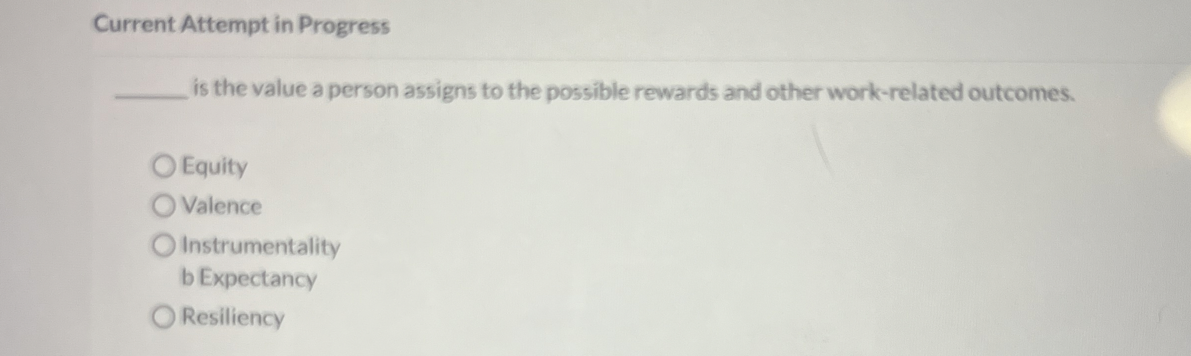  Current Attempt in Progress is the value a person assigns to