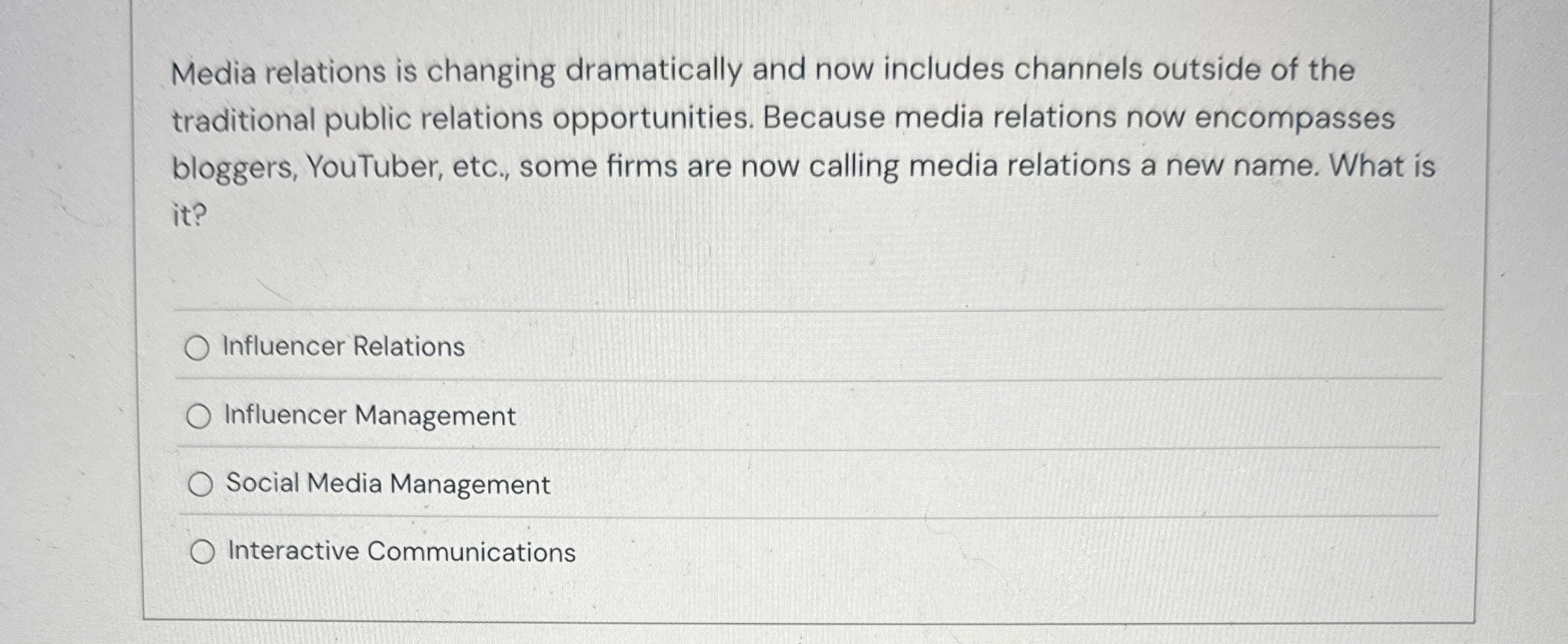  Media relations is changing dramatically and now includes channels outside of