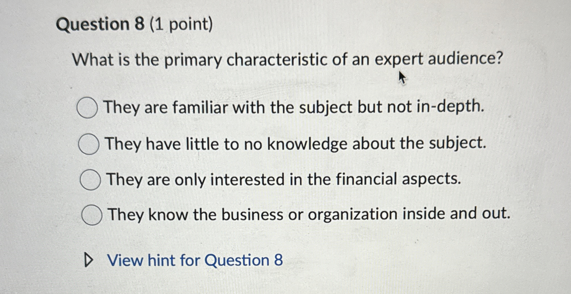  Question 8(1 point) What is the primary characteristic of an expert