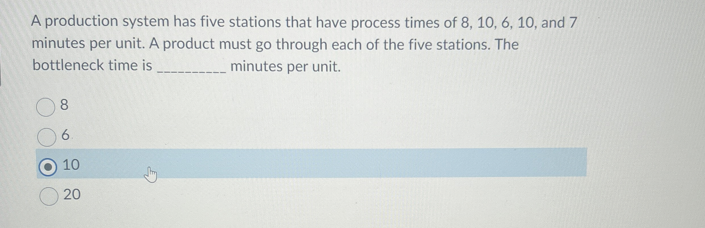 A production system has five stations that have process times of