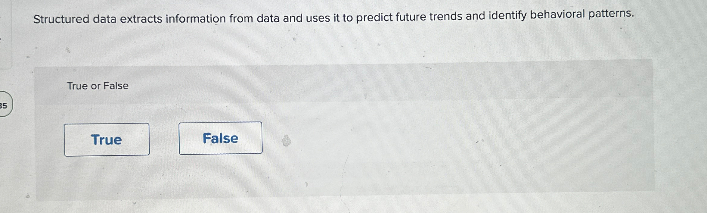  Structured data extracts information from data and uses it to predict