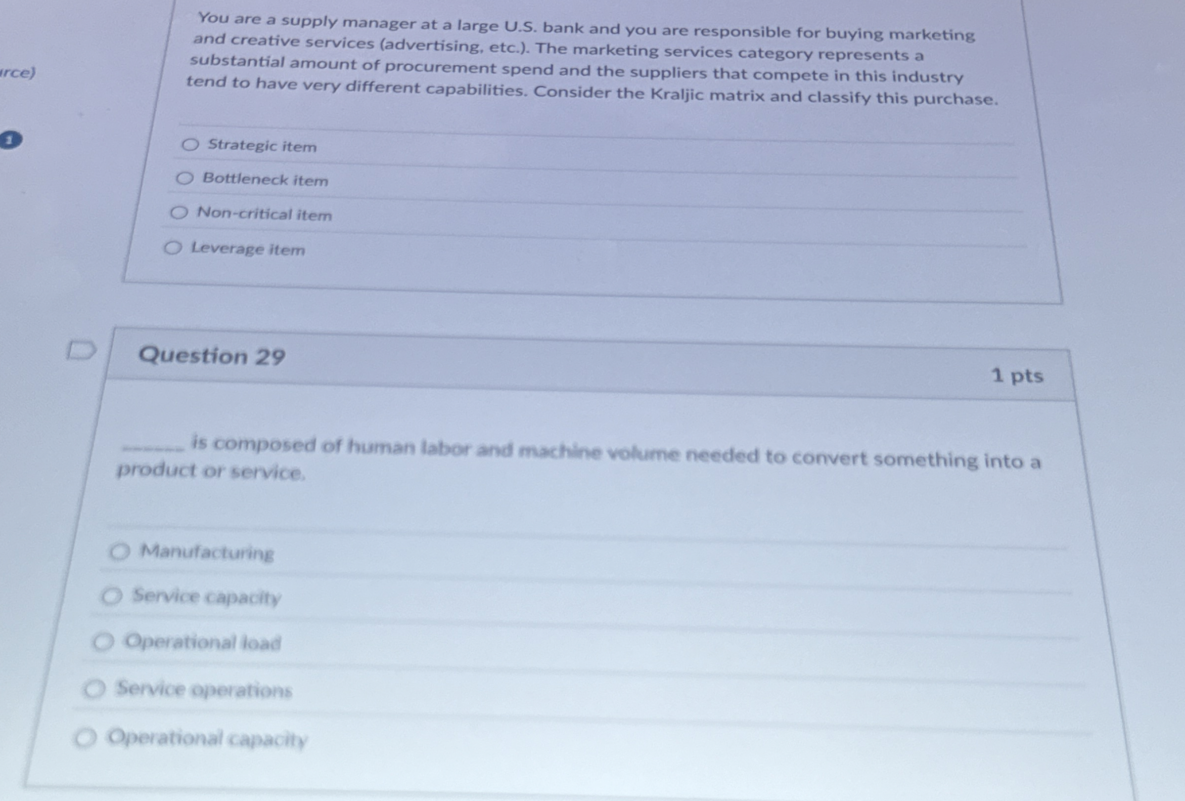  You are a supply manager at a large U.S. bank and