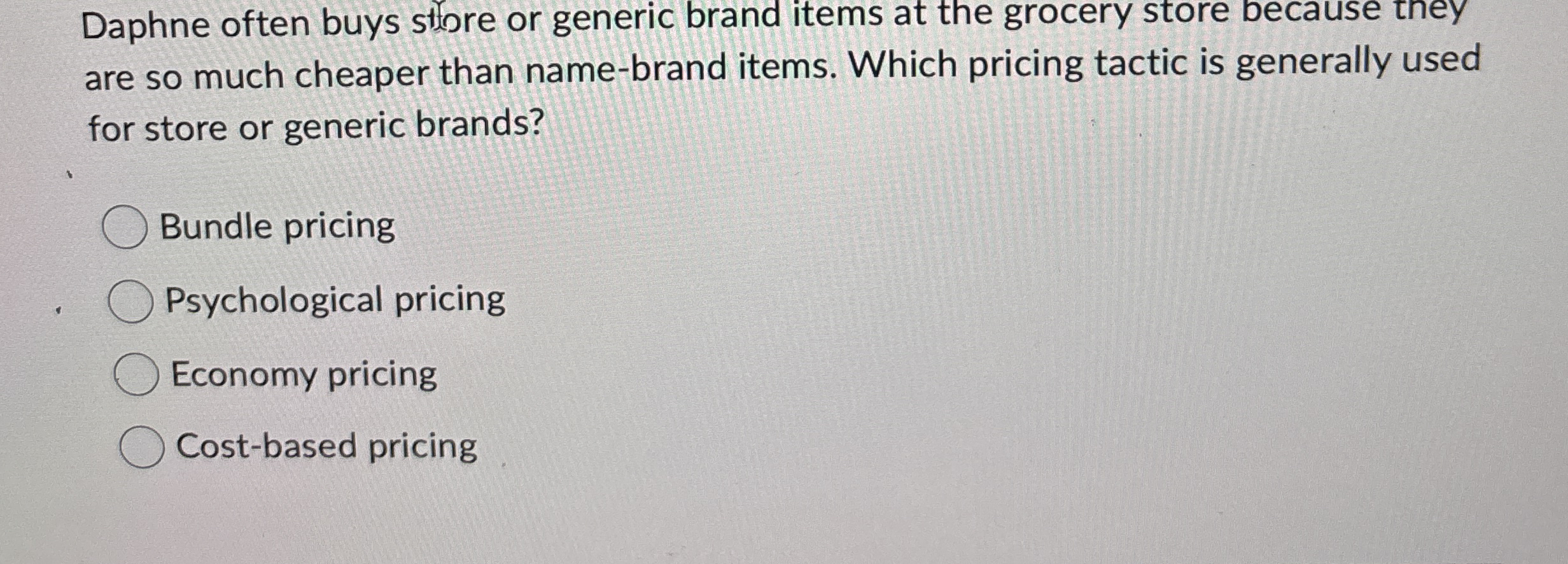  Daphne often buys store or generic brand items at the grocery