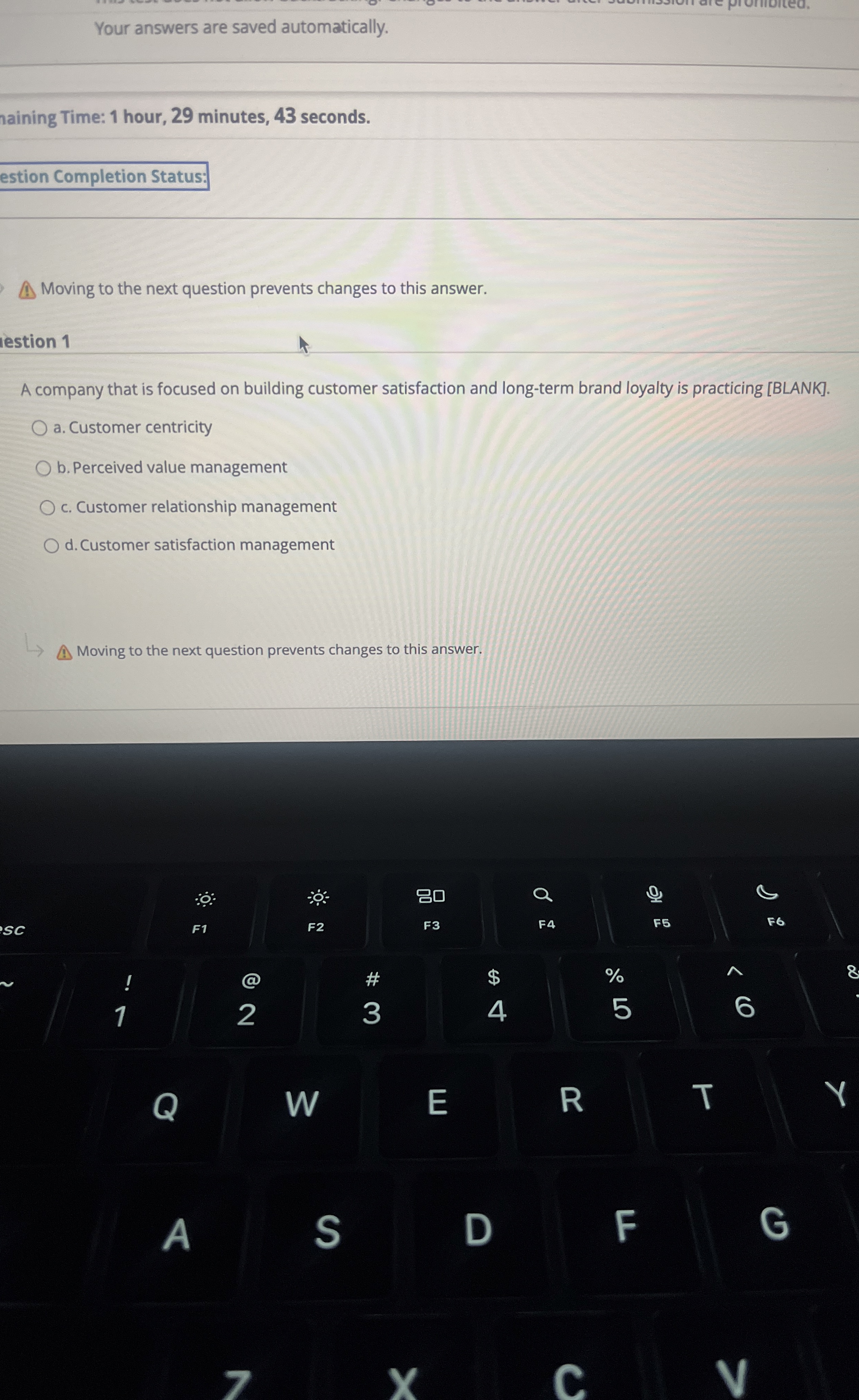  Moving to the next question prevents changes to this answer. Iestion