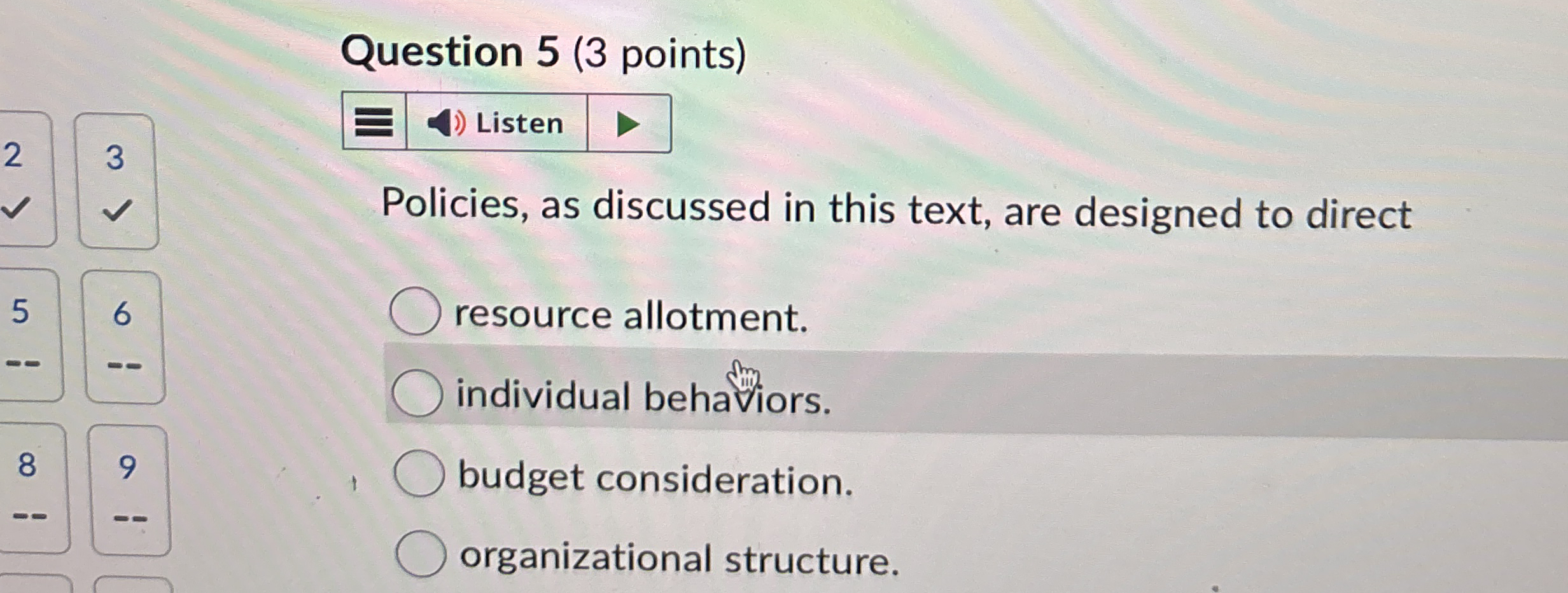 Question 5(3 points) 3 Policies, as discussed in this text, are