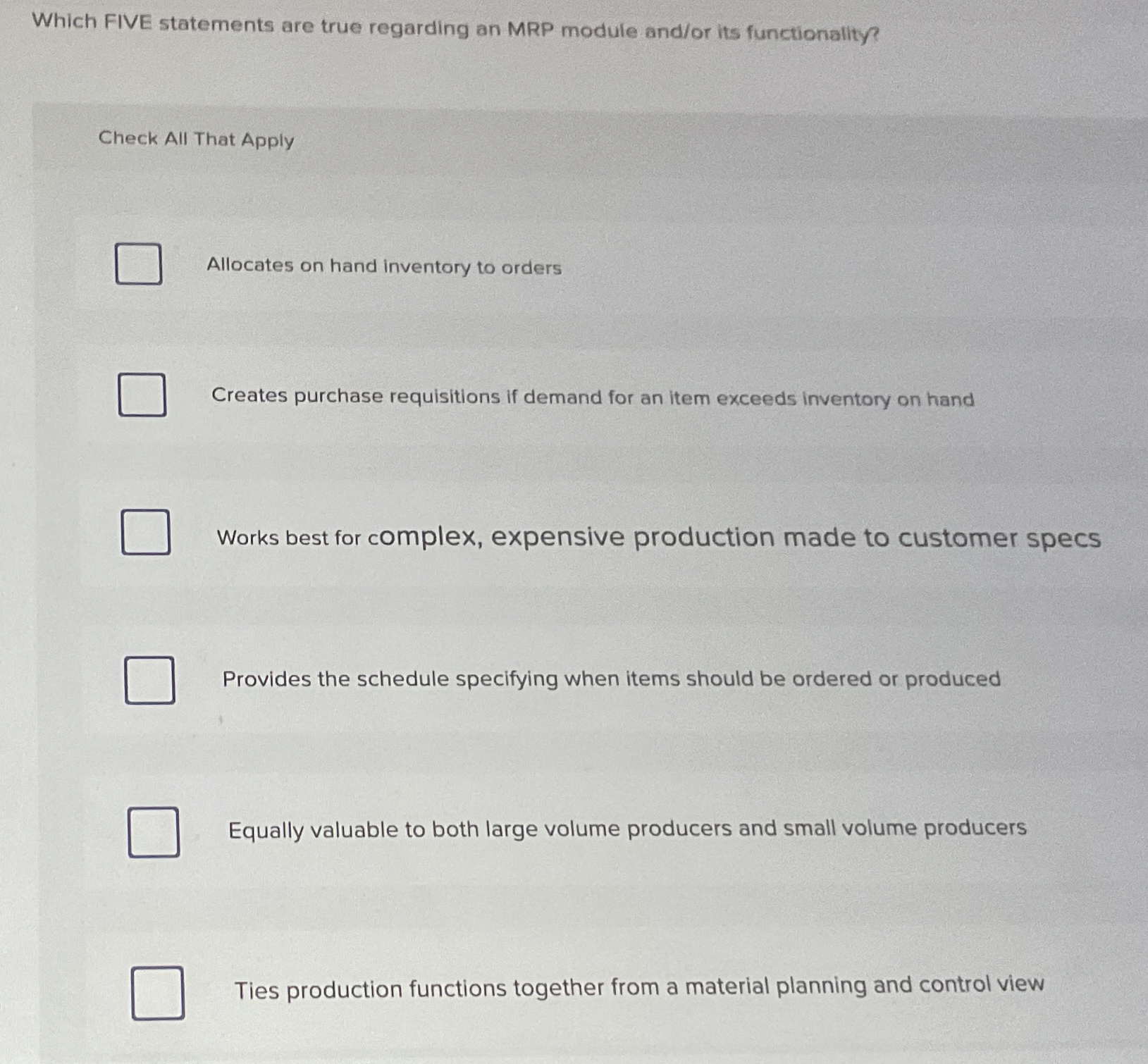  Which FIVE statements are true regarding an MRP module and/or its