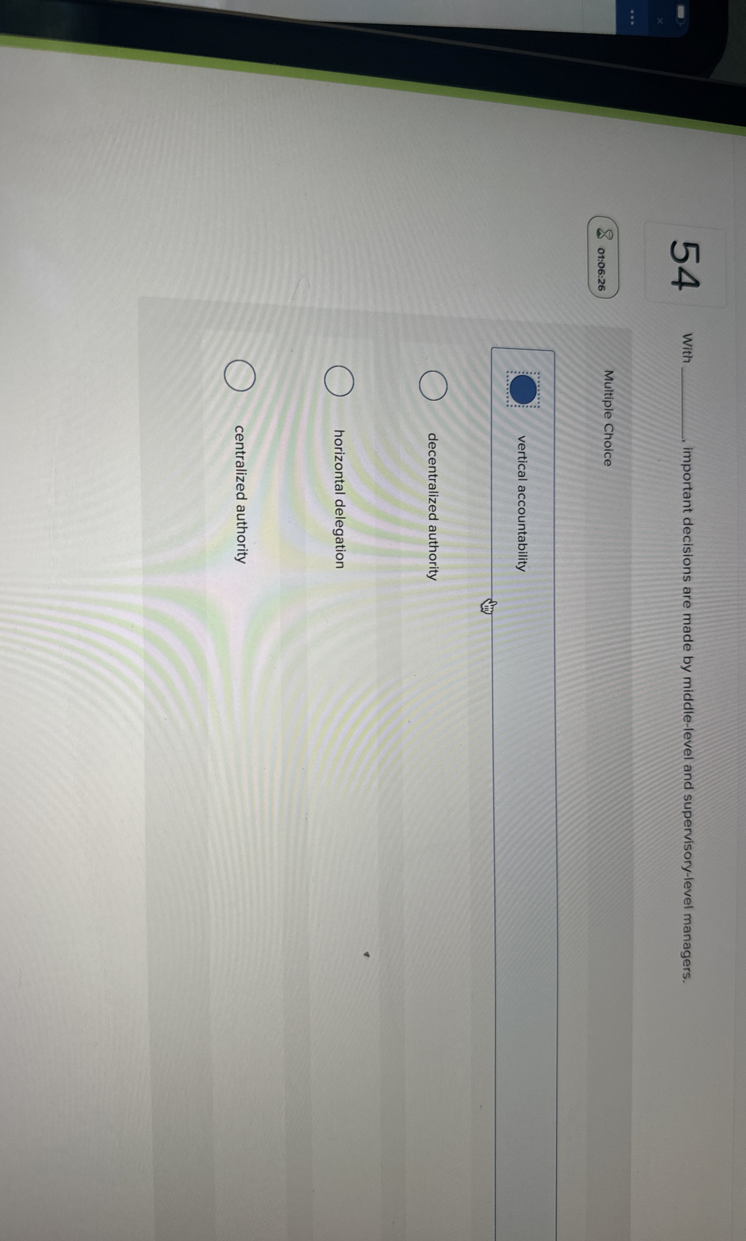  54 With important decisions are made by middle-level and supervisory-level managers.