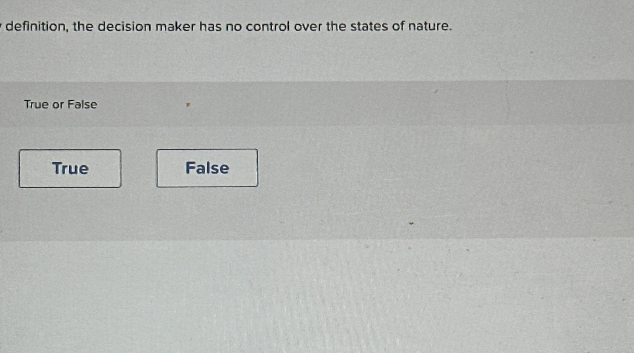  definition, the decision maker has no control over the states of