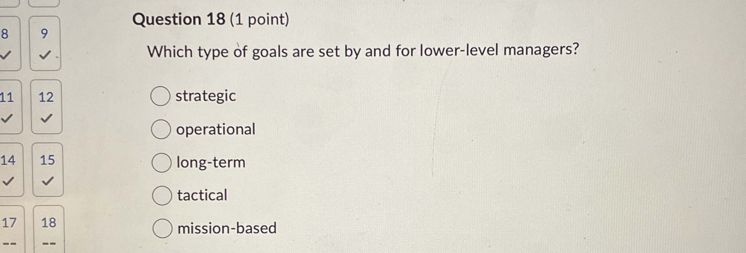  Question 18(1 point) Which type of goals are set by and