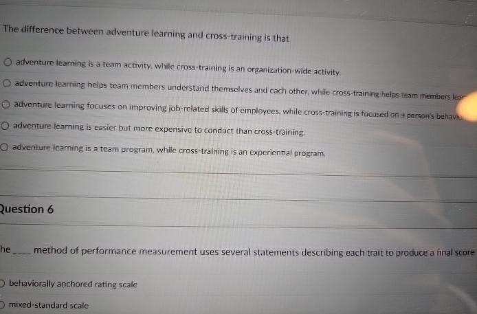  The difference between adventure learning and cross-training is that adventure learning
