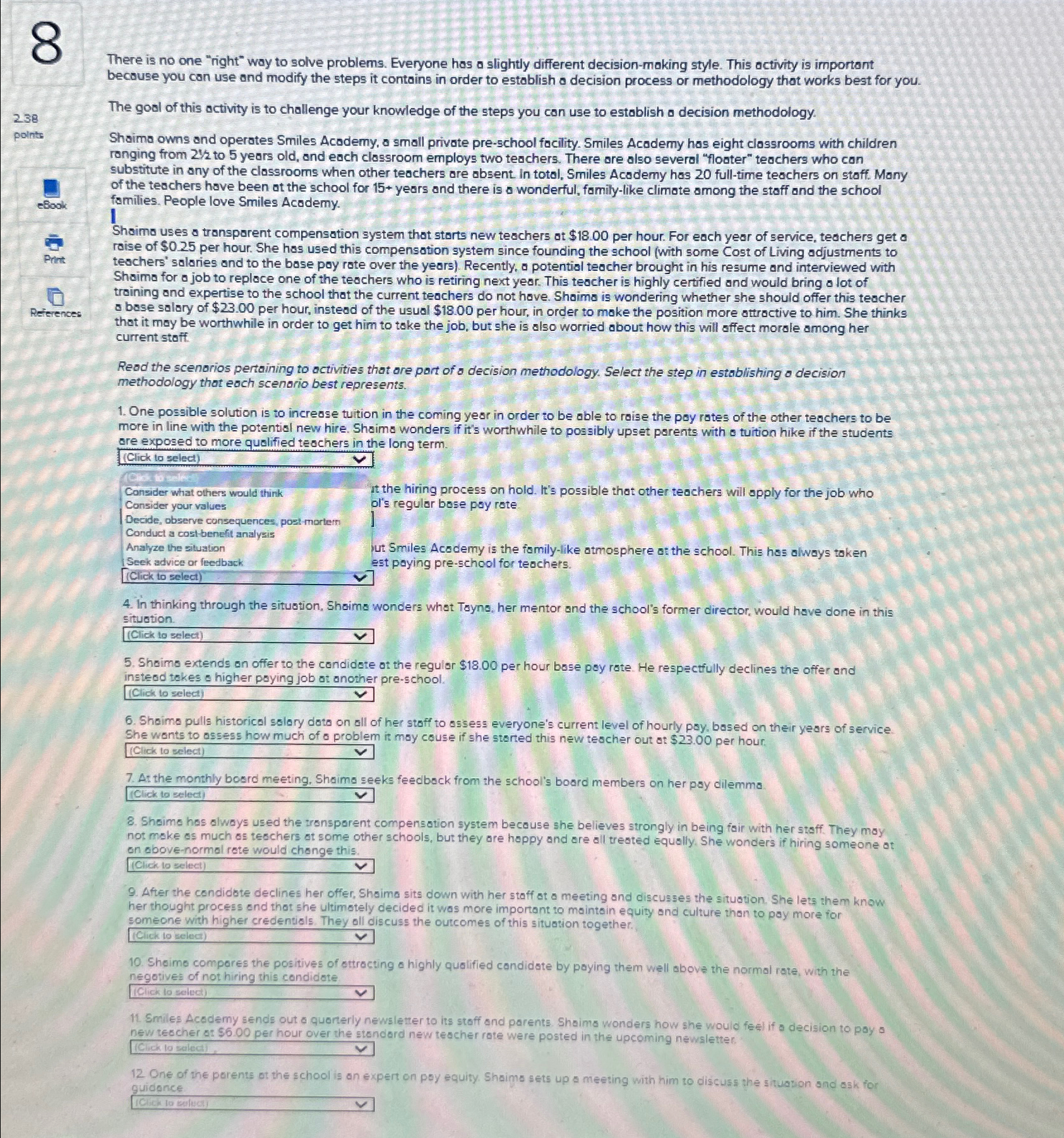  There is no one "night" way to solve problems. Everyone has