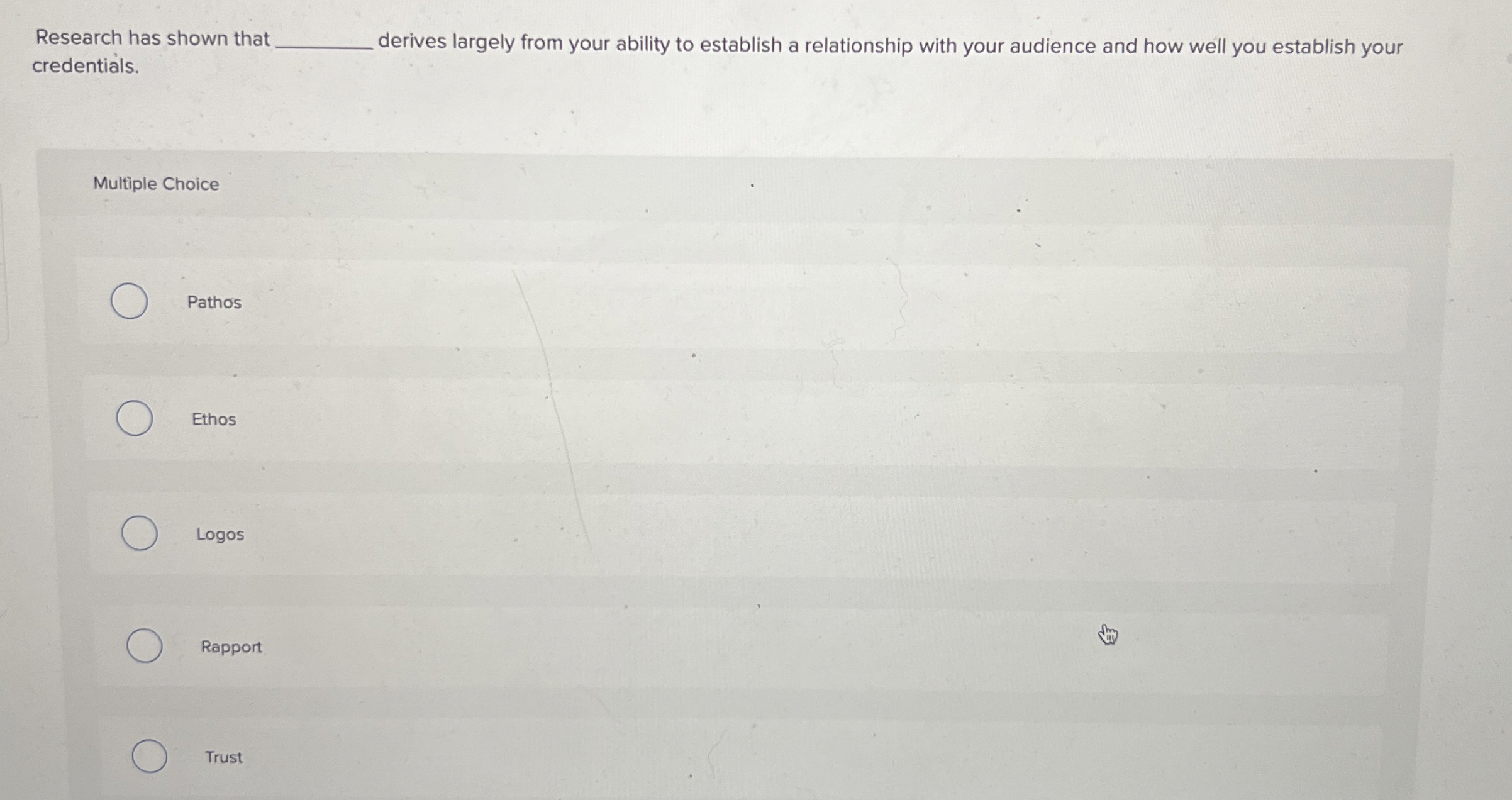  Research has shown that credentials. derives largely from your ability to