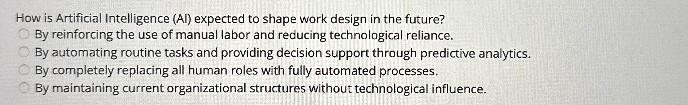  How is Artificial Intelligence (AI) expected to shape work design in