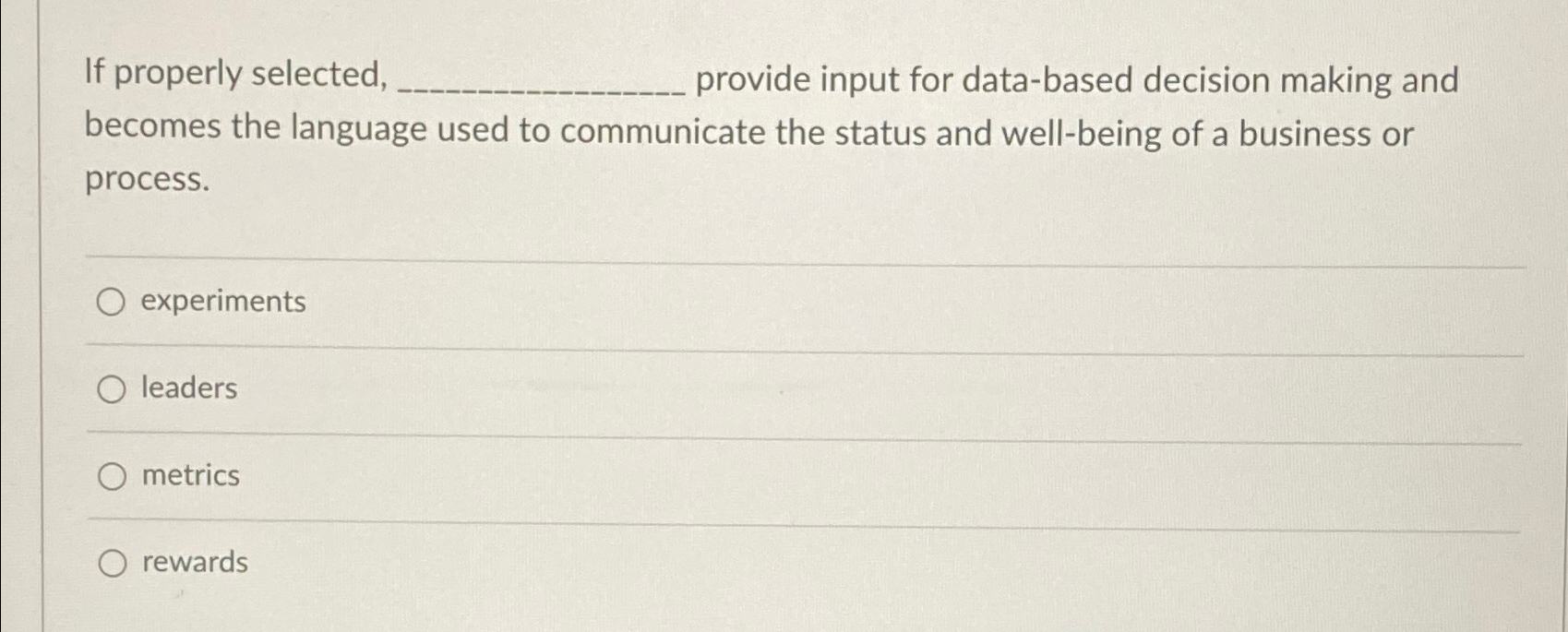  If properly selected, provide input for data-based decision making and becomes