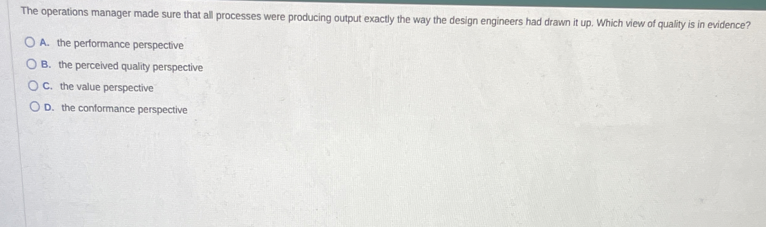  The operations manager made sure that all processes were producing output