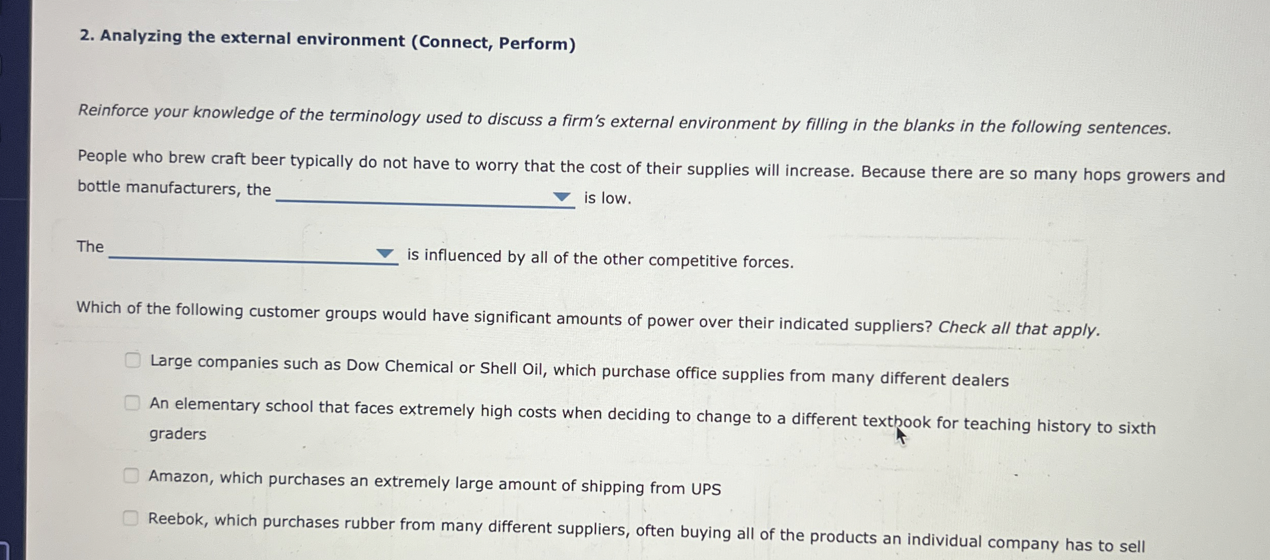  Analyzing the external environment (Connect, Perform) Reinforce your knowledge of the