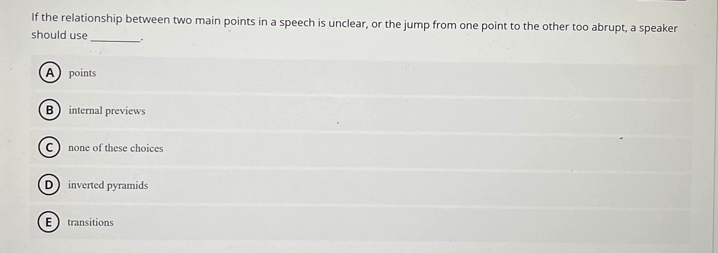  If the relationship between two main points in a speech is