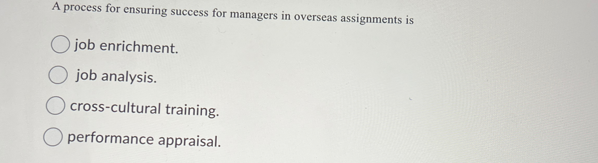  A process for ensuring success for managers in overseas assignments is