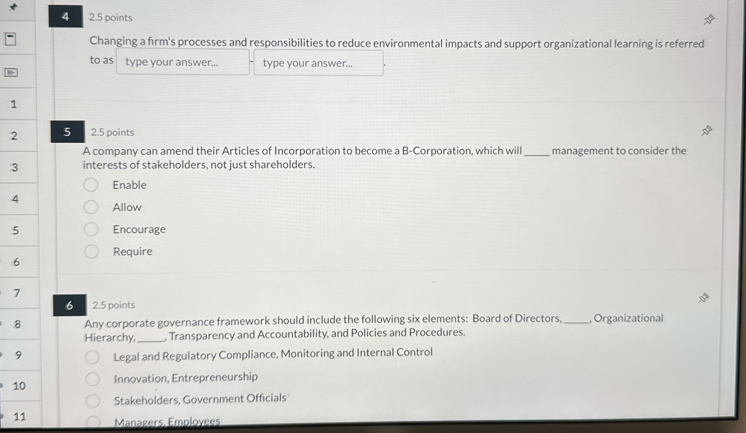  2.5 points Changing a firm's processes and responsibilities to reduce environmental
