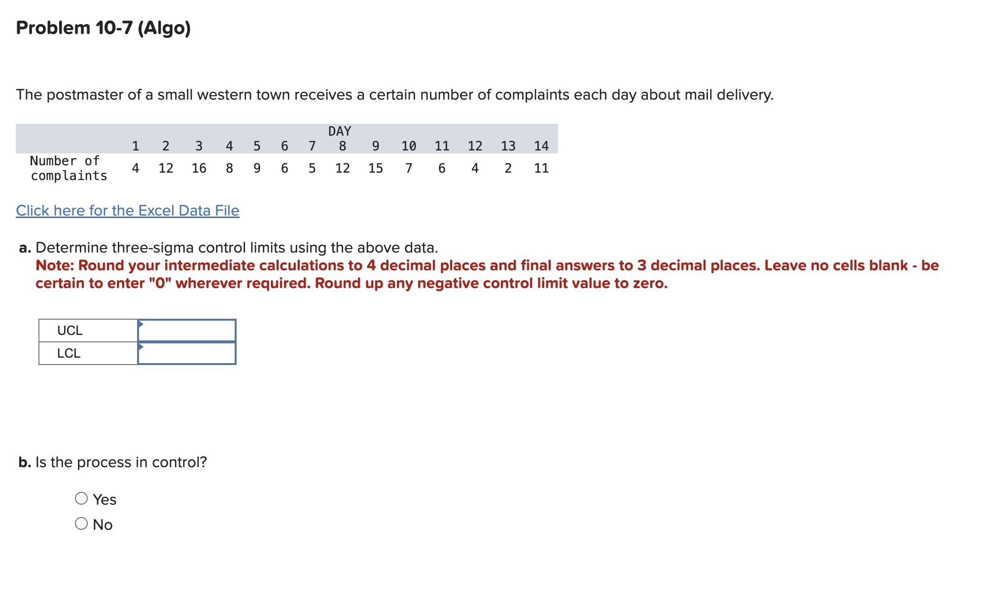  Problem 10-7(Algo) The postmaster of a small western town receives a