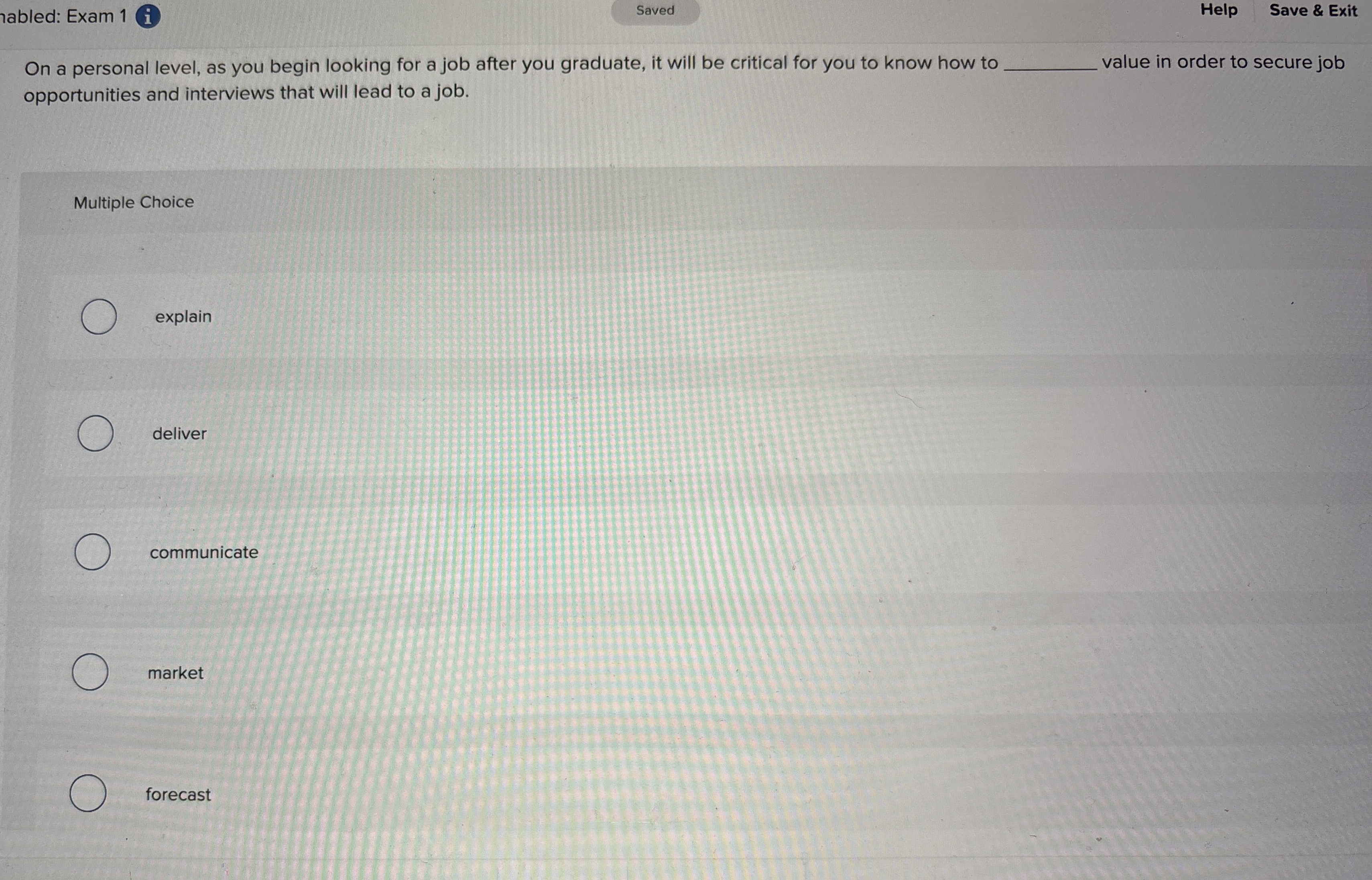  On a personal level, as you begin looking for a job