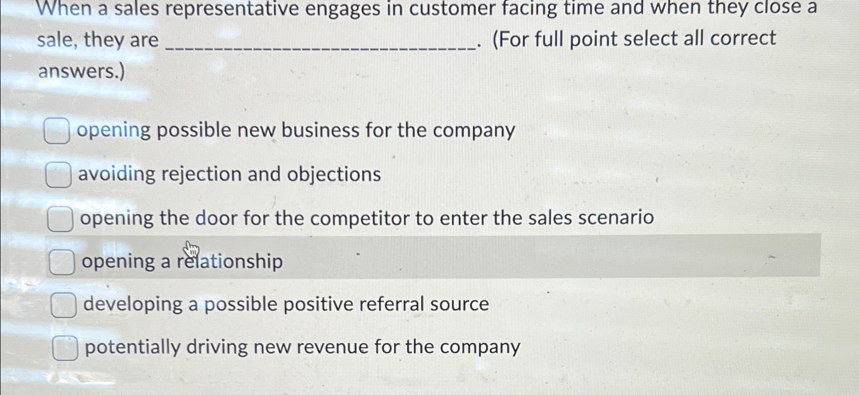  When a sales representative engages in customer facing time and when