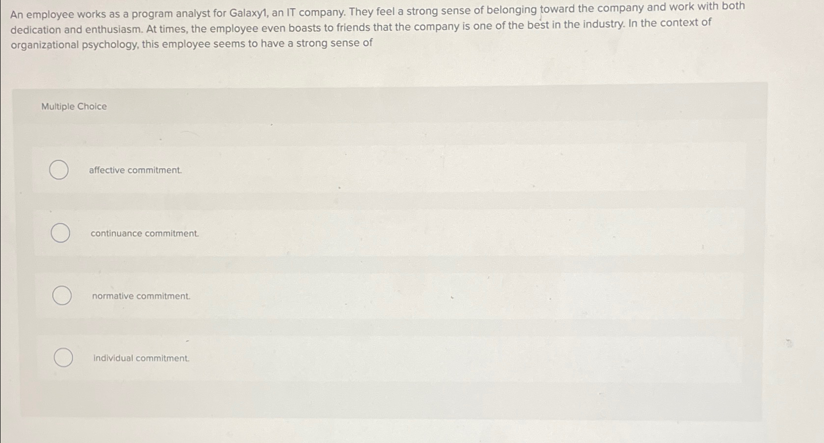  An employee works as a program analyst for Galaxy1, an IT
