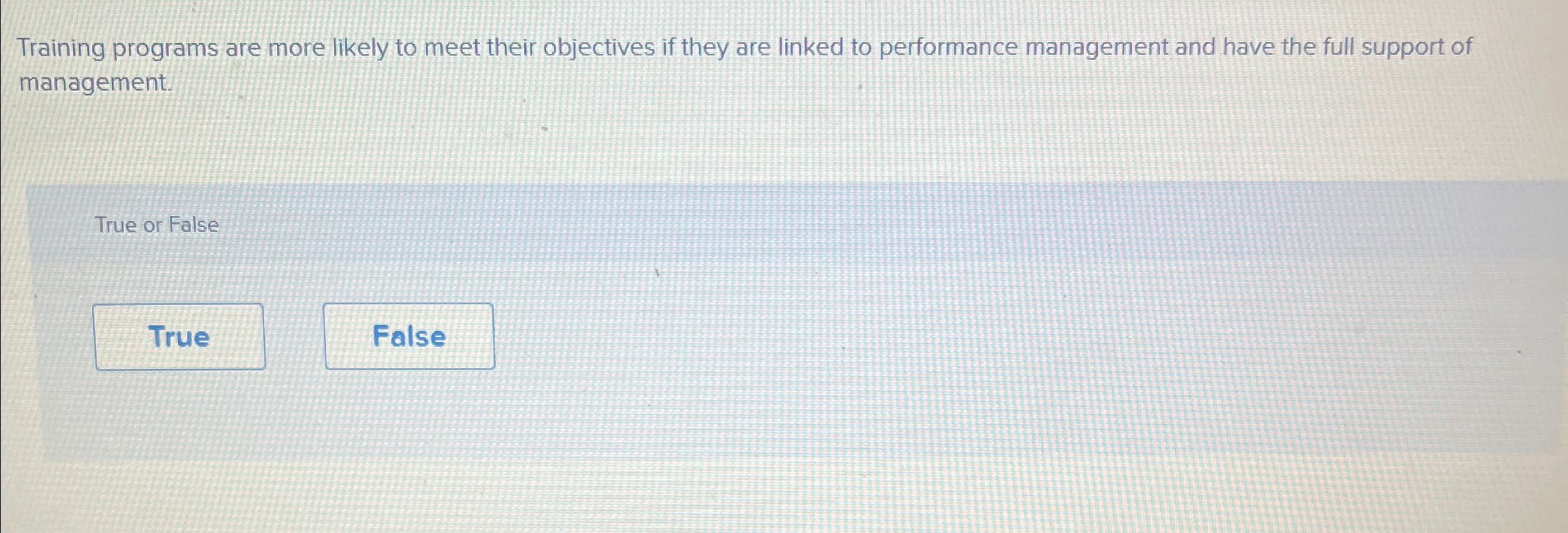  Training programs are more likely to meet their objectives if they