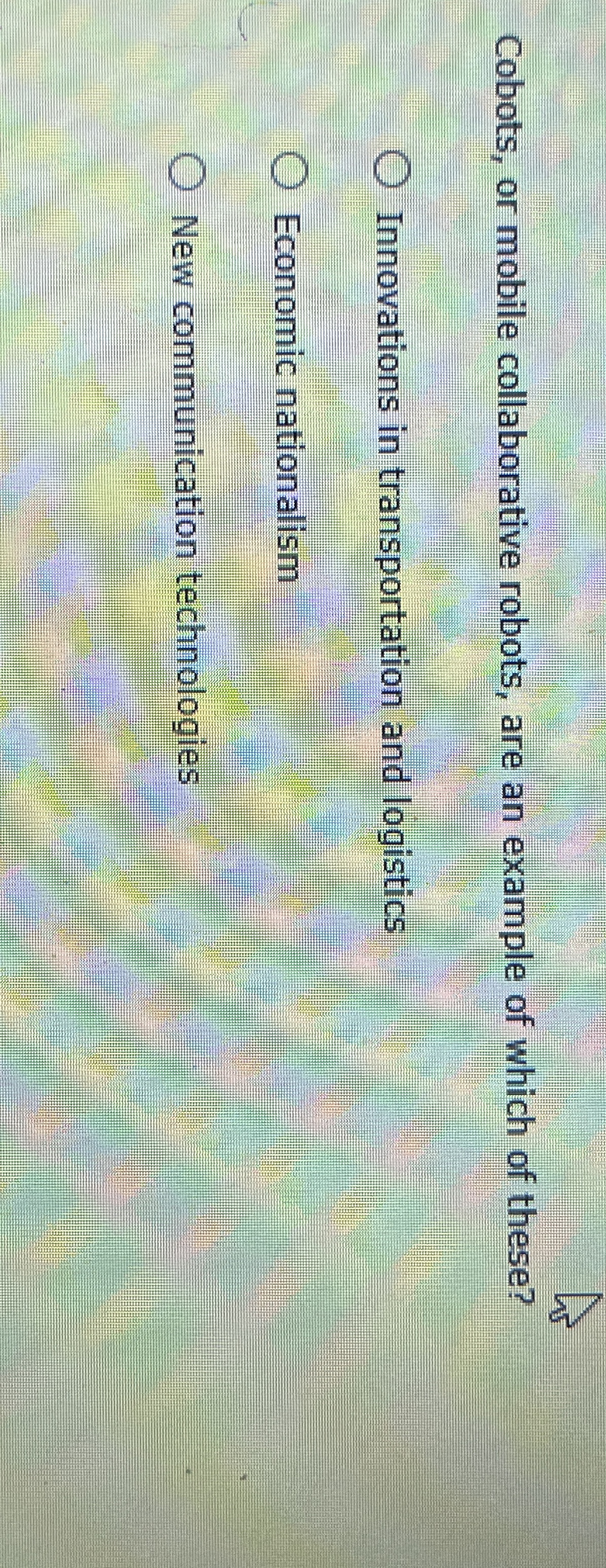  Cobots, or mobile collaborative robots, are an example of which of