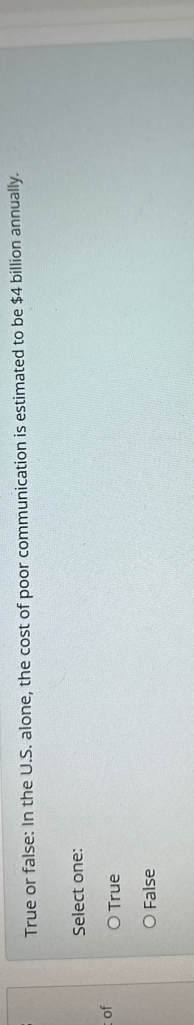  True or false: In the U.S. alone, the cost of poor