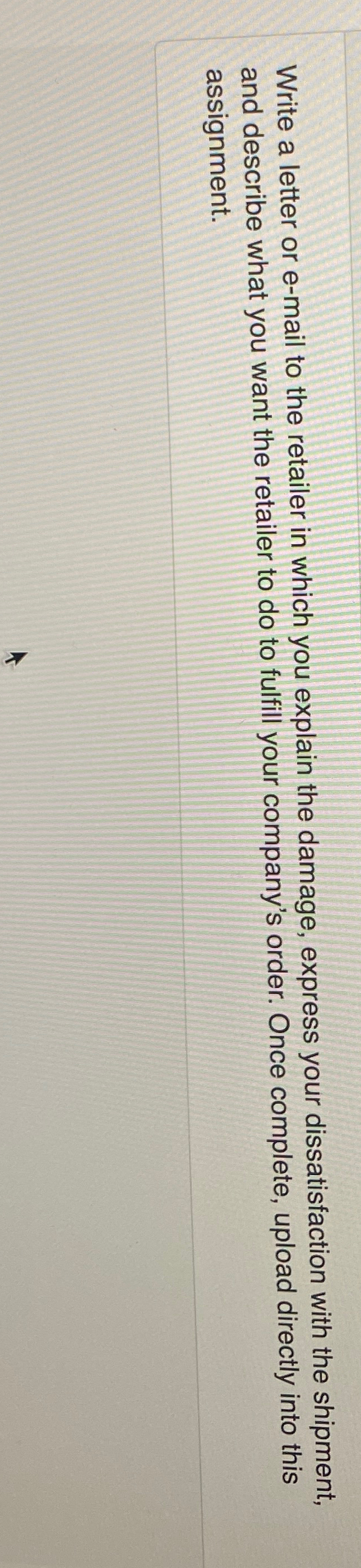  Write a letter or e-mail to the retailer in which you