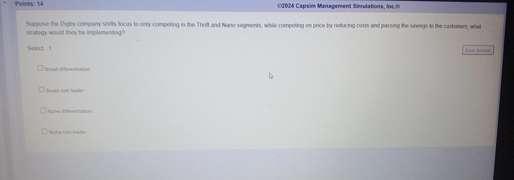  Points: 14 (@2024 Capsim Management Simulations, Inc.@ Supose the Dogby company