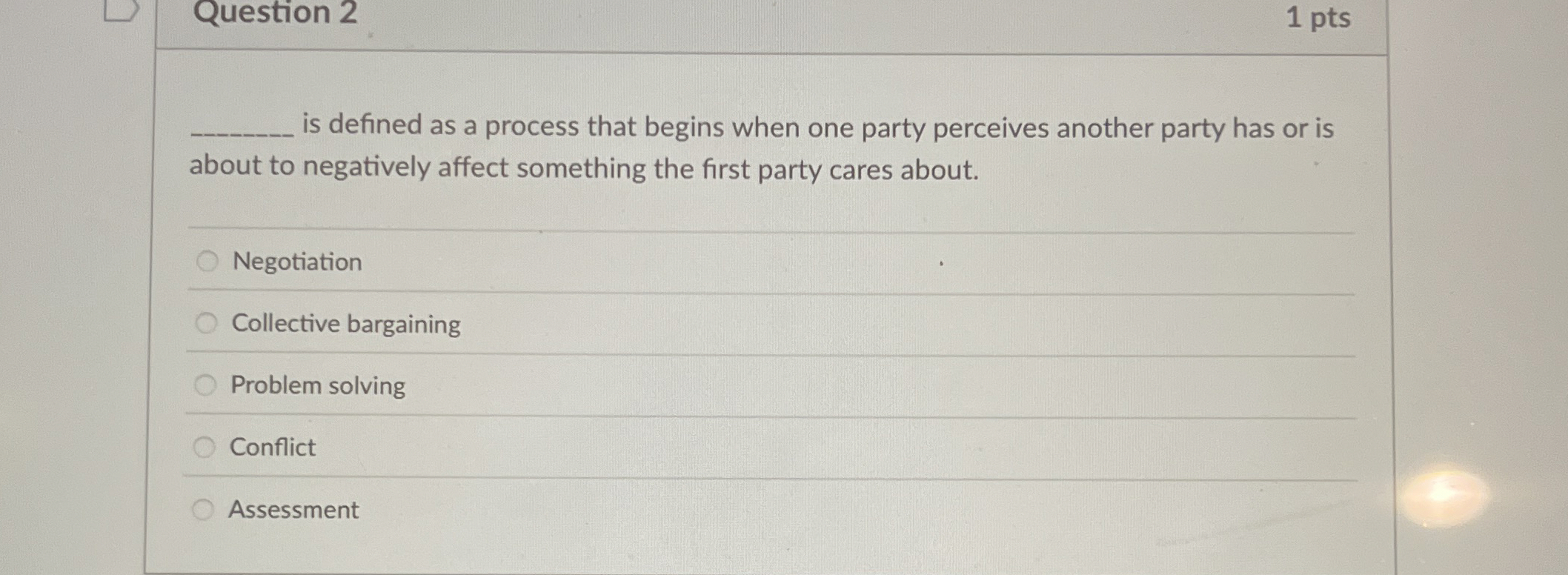  Question 2 1 pts is defined as a process that begins