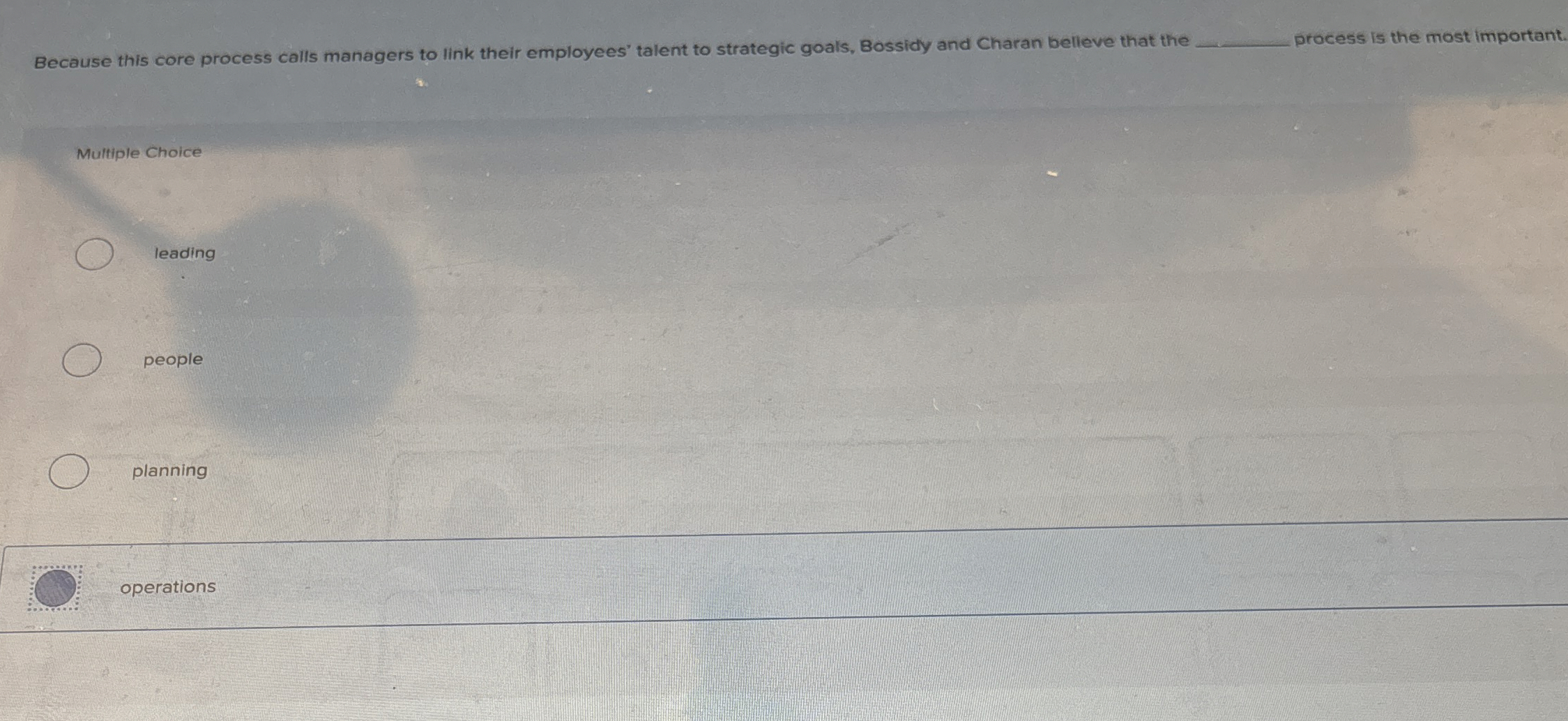  Because this core process calls managers to link their employees' talent