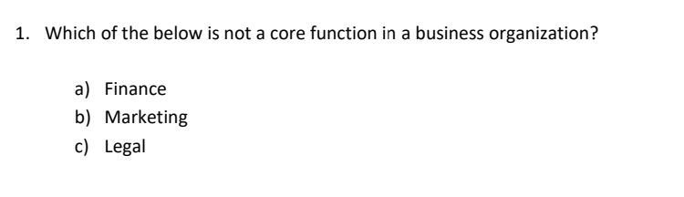  Which of the below is not a core function in a
