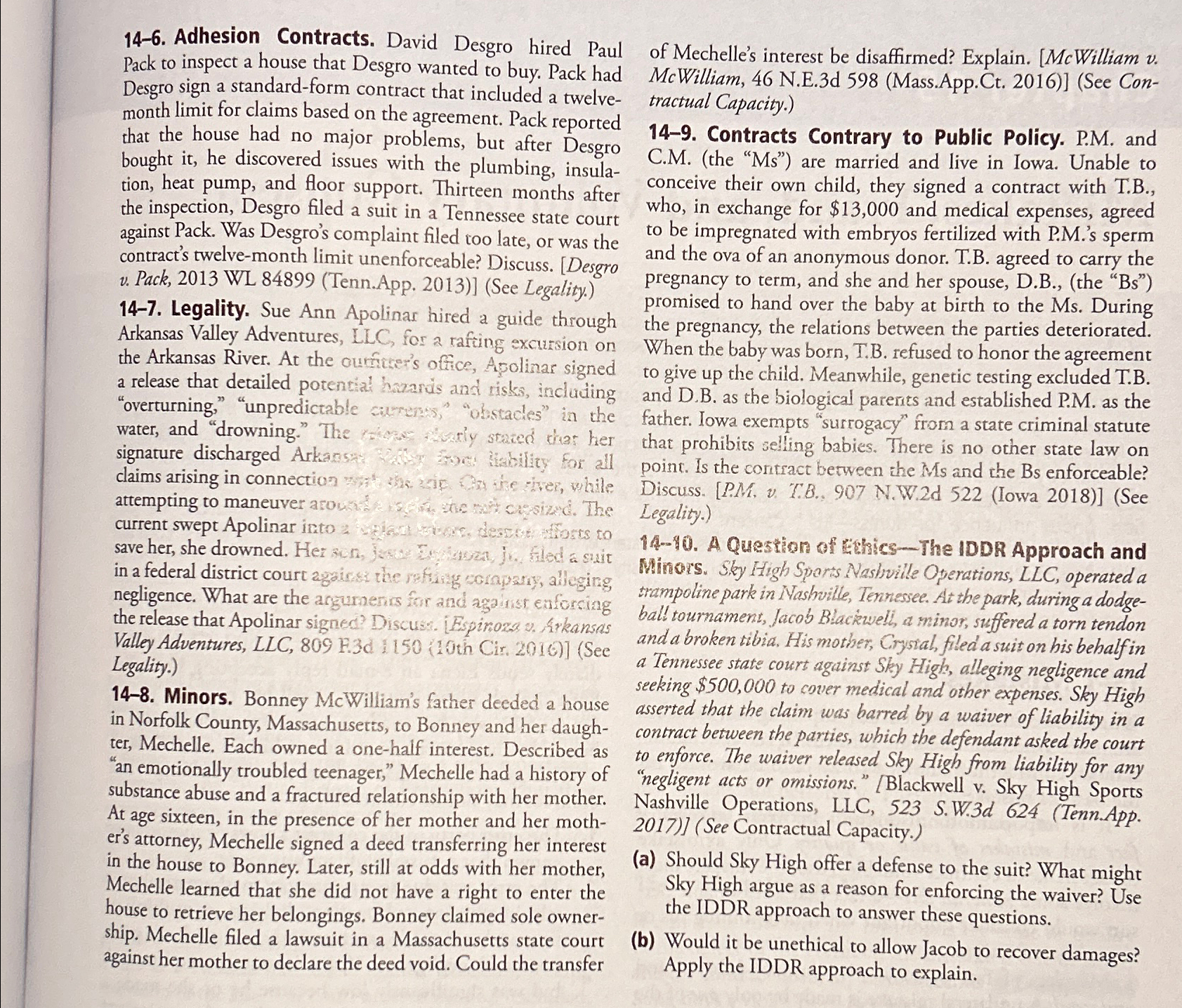 14-6. Adhesion Contracts. David Desgro hired Paul Pack to inspect a