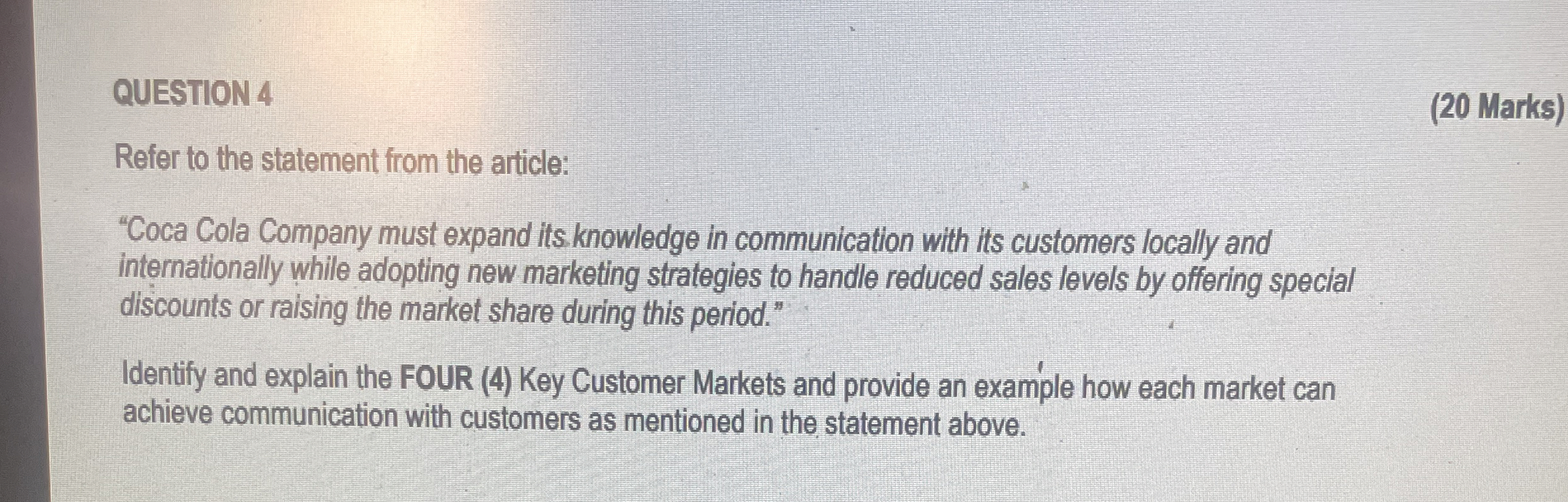  QUESTION 4 (20 Marks) Refor to the statement from the article: