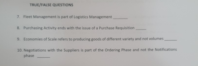  TRUE/FALSE QUESTIONS 7. Fleet Management is part of Logistics Management 8.