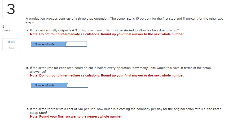  A production process consists of a three-step operation. The scrap rate