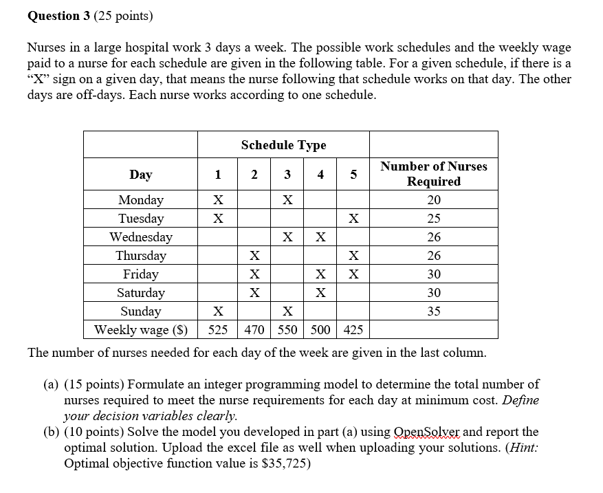  Question 3(25 points) Nurses in a large hospital work 3 days