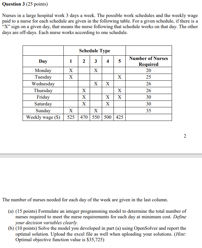  Question 3(25 points) Nurses in a large hospital work 3 days
