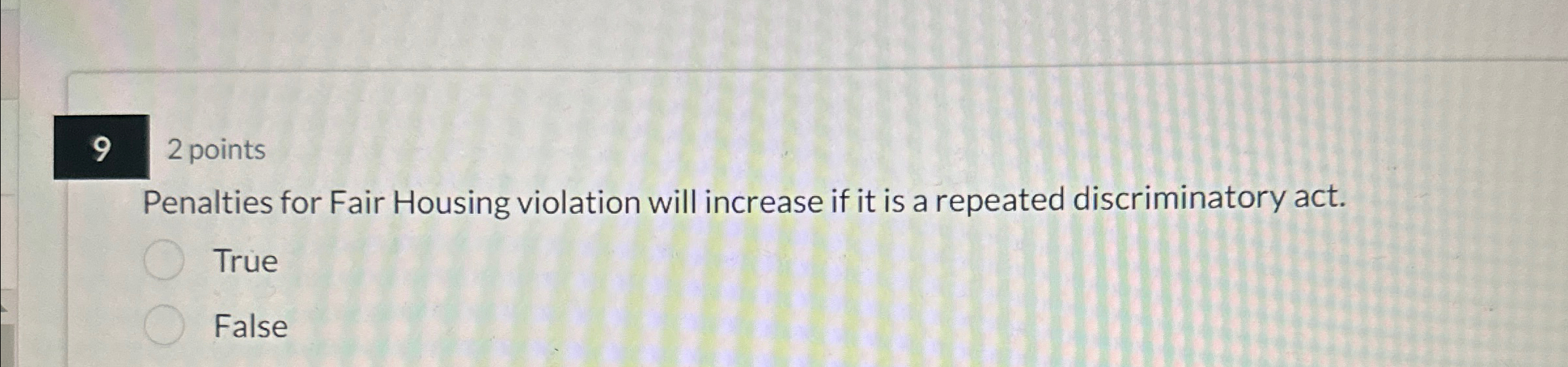  9 2 points Penalties for Fair Housing violation will increase if