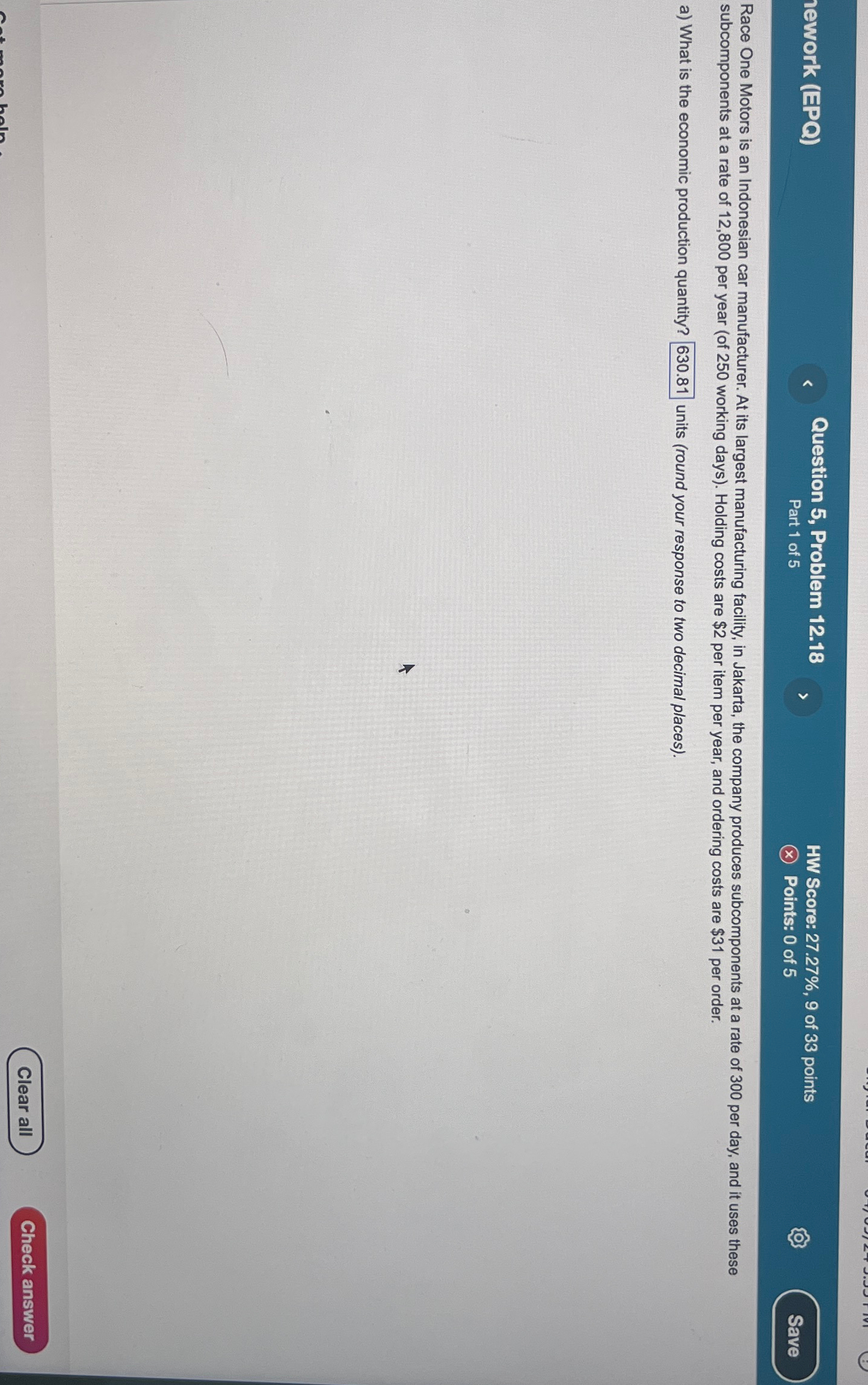  nework (EPQ) Question 5, Problem 12.18 HW Score: 27.27%,9 of 33