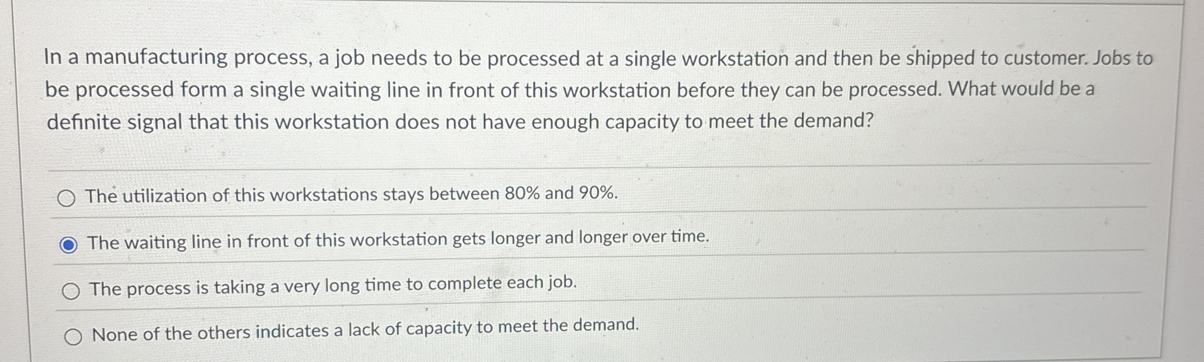  In a manufacturing process, a job needs to be processed at