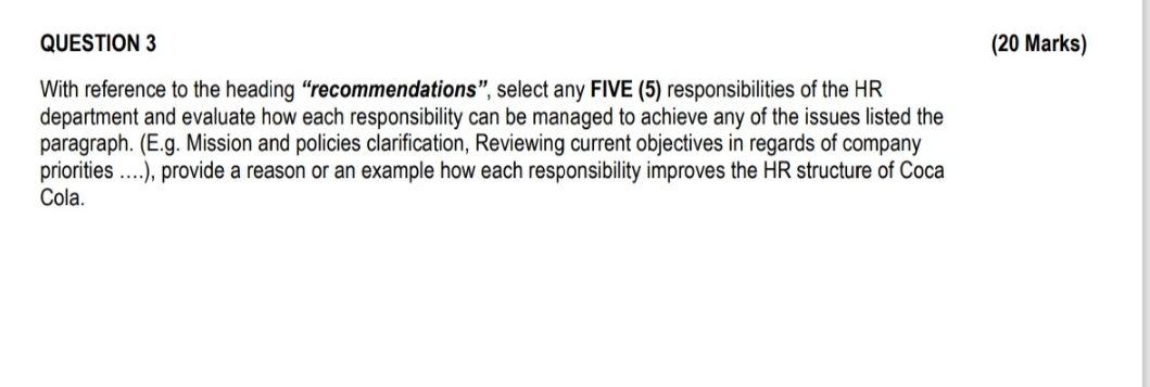  QUESTION 3 (20 Marks) With reference to the heading "recommendations", select