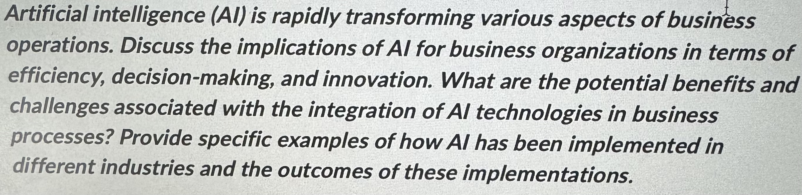  Artificial intelligence (Al) is rapidly transforming various aspects of business operations.