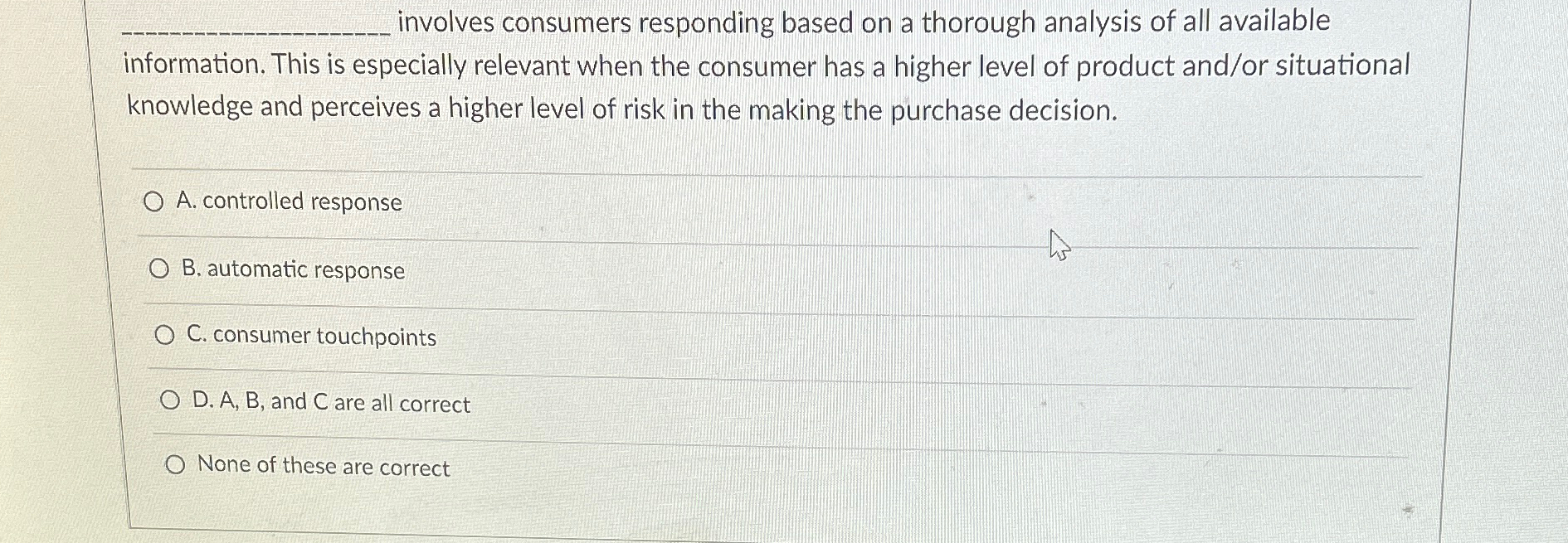 q, involves consumers responding based on a thorough analysis of all