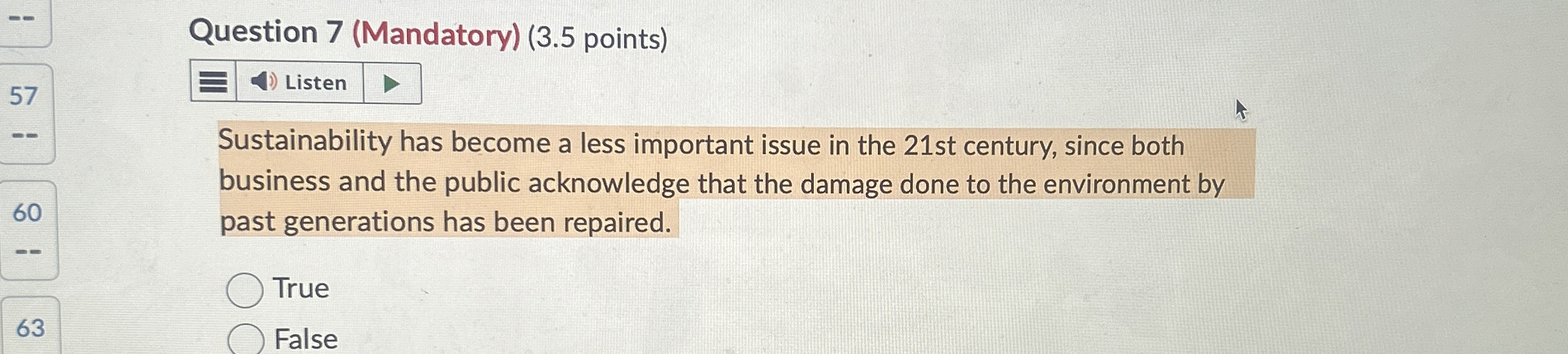  Question 7(Mandatory)(3.5 points) Sustainability has become a less important issue in