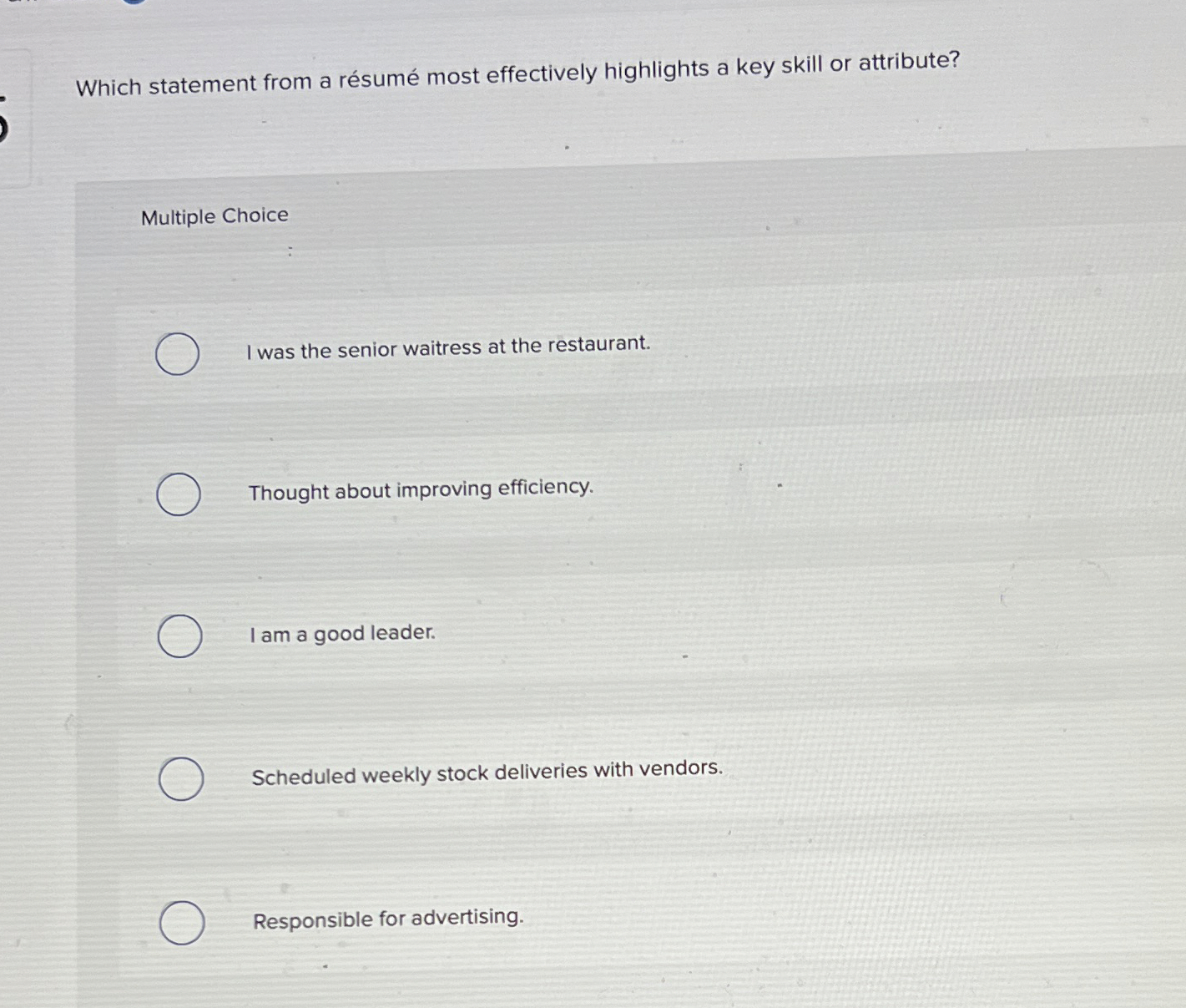  Which statement from a rsum most effectively highlights a key skill